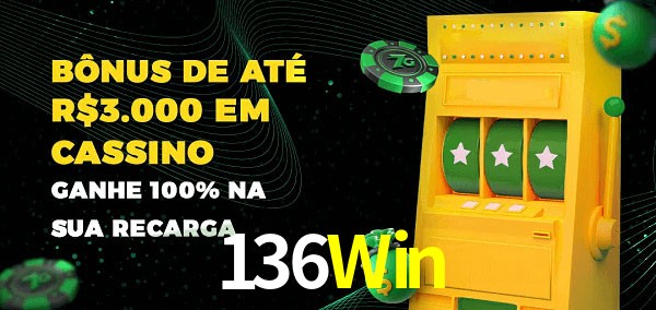 136Win melhor bônus de depósito